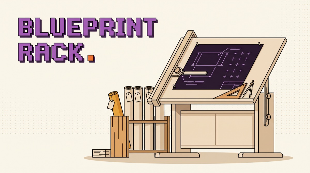 BLUEPRINT RACK